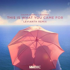 This Is What You Came For (Levianth Remix)