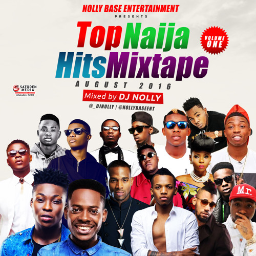 DJ Nolly - Top Naija Hits Mixtape Vol.1 (August 2016)