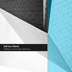 Solli Ft KQuick - Slow Me Down (Radio Edit)