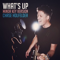 What's Up (4 Non Blondes)- Minor Key Version