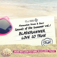 Bladerunner - Love so true / Formation sounds of the summer vol.1