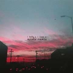 gnash - i hate u, i love u (feat. olivia o'brien) (mrvlz remix)