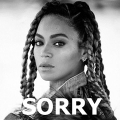 Beyonce - Sorry/ Remix by: King'Lo