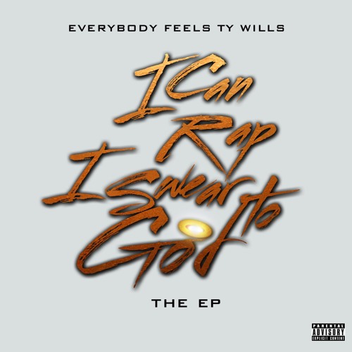 Ty Wills - I Can Rap I Swear To GOD