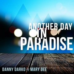 Danny Darko - Another day in paradise (DJ Slovak remix)