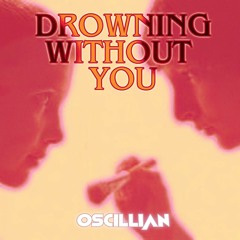 Stranger Things - Drowning Without You