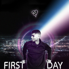 First Day (Prod. Kendox)