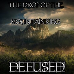 The Drop Of The Mountain King (Hall of the Mountain King Remix)
