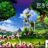 E360 - Secret Garden Pt.2