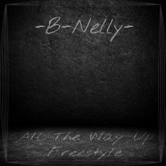 All The Way Up Freestyle