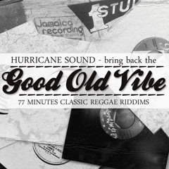 Bring Back The Good Old Vibe (Rocksteady Mix)