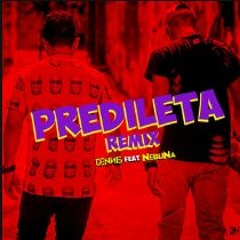 Dennis Ft. Neblina - Predileta ( Remix )