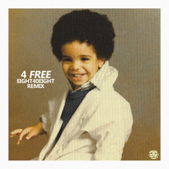 4 FREE [eight40eight remix]