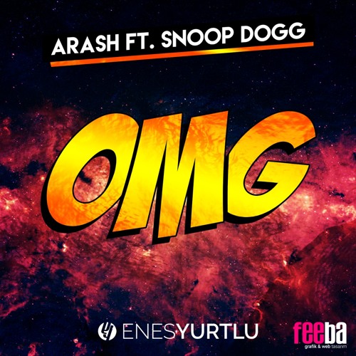 Stream Arash Feat. Snoop Dogg - OMG (Enes Yurtlu Remix 2016) By.