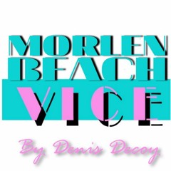 MÖRLENBEACH VICE