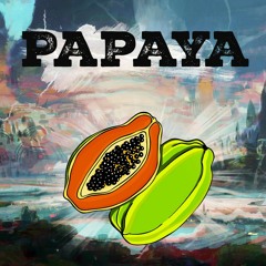 Ma Oida - Papaya