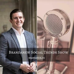 Brandanew Social Trends Show With Nick Brennan