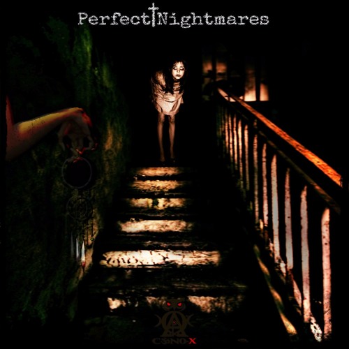 Perfect † Nightmares (Presentation no total tracks)LISTEN AND FREE DOWNLOAD THE FULL SET ON MIXCLOUD