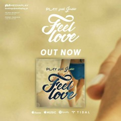 Feel Love Play Feat Jordii Radio Edit