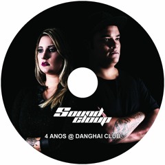 Sound Cloup 4 Anos @ Danghai Club 30.07.2016 - Curitiba/PR