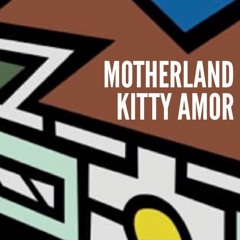 Motherland Promo (mixed by Kitty Amor)