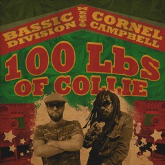 Bassic Division meets Cornel Campbell - 100 Lbs Of Collie [2016] #FreeDownload