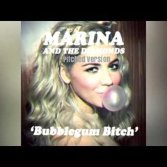 Marina & The Diamonds - Bubblegum Bitch (Pitched Version)