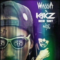 WASSA & YAKZ- NEW SHIT