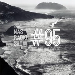NAS Radio Show #95 | Guestmix by carlosdocomplexo