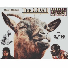 The Goat (Prod. Smoke Dinero)