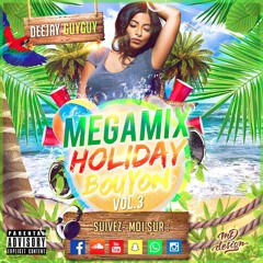 Mégamix Holiday Bouyon Vol.3 By Deejay Guyguy (2016)