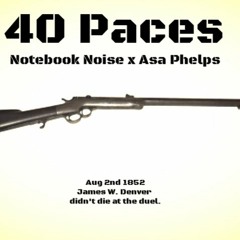 40 PACES Notebook Noise X Asa Phelps