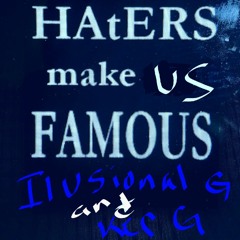 ilusional G & Ker G - Meant for haters