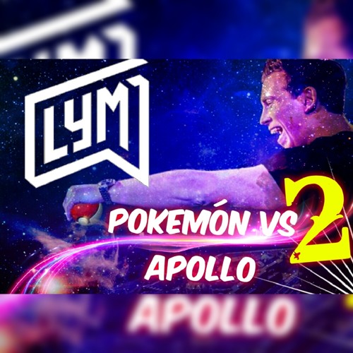 PoKemón Vs Apollo (Exclusive   Mashup 2 LymProd16) (Hardwell UMF EUROPE 2016)