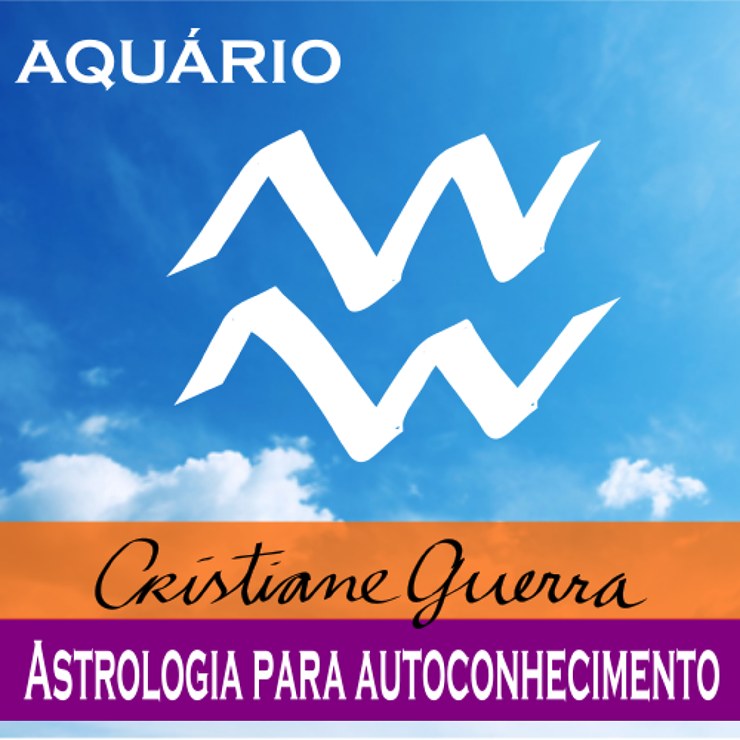 Aquário-horóscopo 1 a 7/8/16 #Cristiane Guerra 129