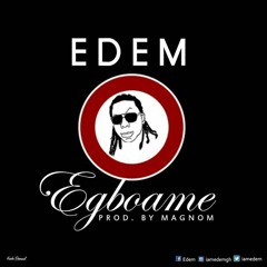 Edem - Egboame remix