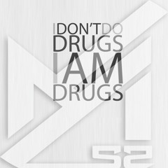 Ayham52 - I Don't Do Drugs I'm Drugs!! [Part 2]