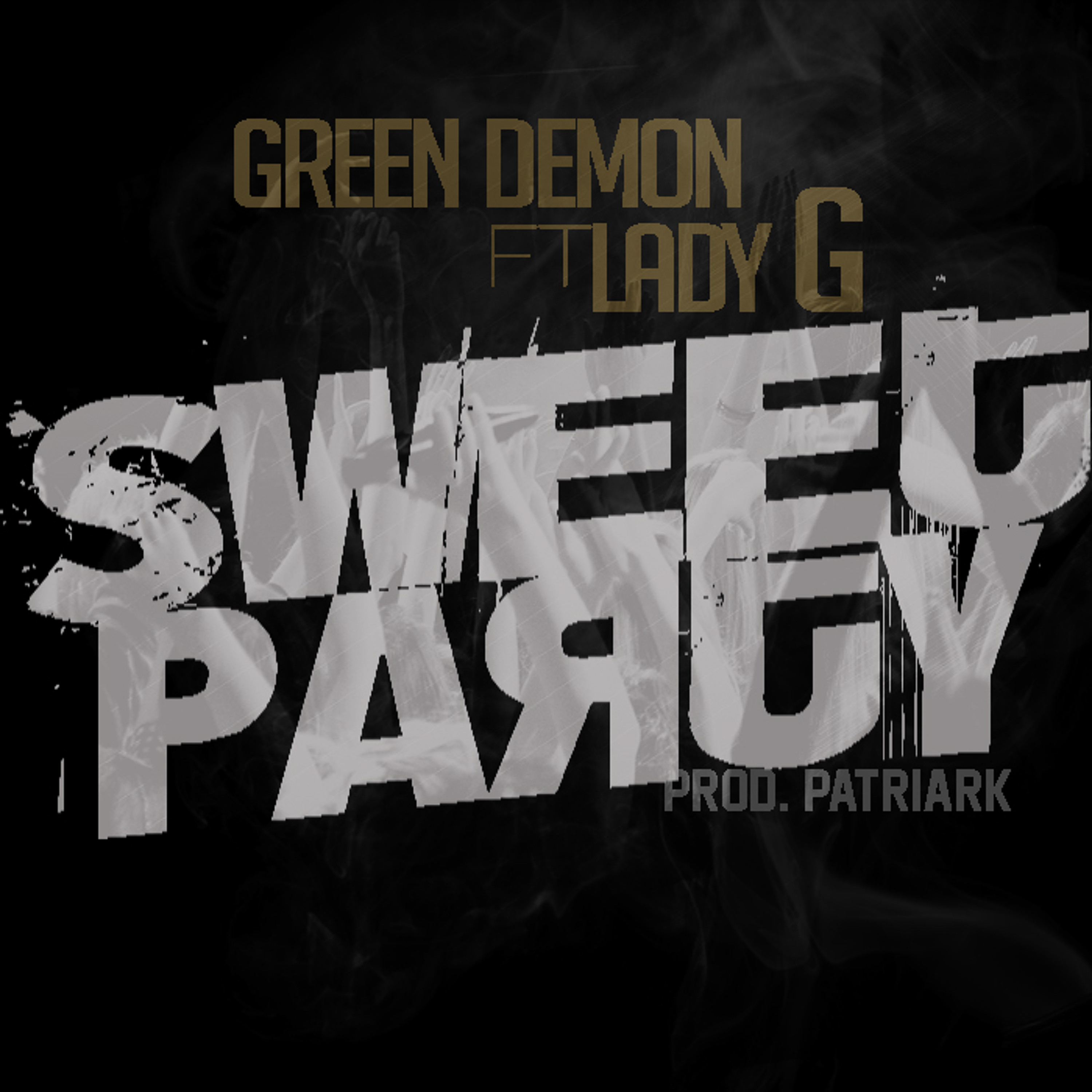 Green Demon Ft Lady G - Sweet Party episode artwork