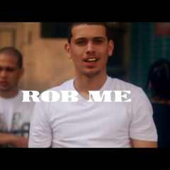 Rob Me - Ratchet Ryan(Official)