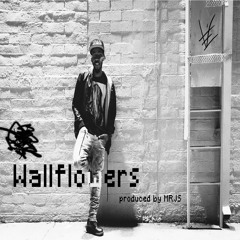 Wallflowers (Netflix And Chill) Prod. By MRJS