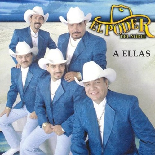 El Poder Del Norte [El Autentico Y Unico] A Ella