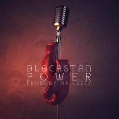 Blacastan - "Power" (prod. by Mr. Green)