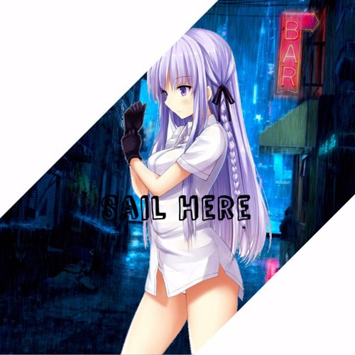 【Nightcore】 Sail Here (mashup)