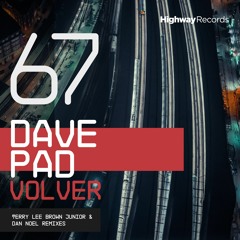 Dave Pad — Volver (Terry Lee Brown Junior Remix)