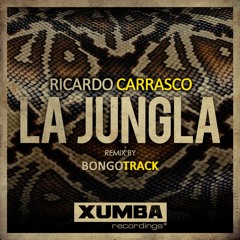Ricardo Carrasco - La Jungla (Bongotrack Remix)