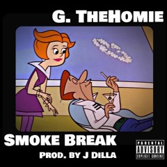 Smoke Break (Prod. by J Dilla)