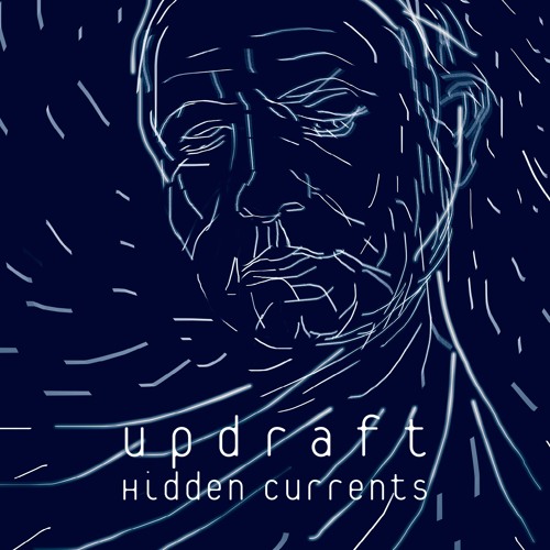 Stream Updraft by Hidden Currents | Listen online for free on SoundCloud