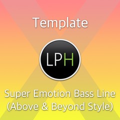 Super Emotion Bass Line (Above & Beyond Style)
