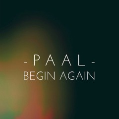[old] Paal - Begin Again