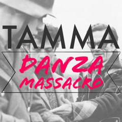 Tamma (Danza Massacro)